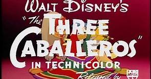 The Three Caballeros - 1945 Original Theatrical Trailer