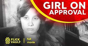 Girl on Approval | Full HD Movies For Free | Flick Vault