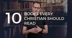 10 Books Every Christian Should Read