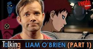 Liam O'Brien | Talking Voices (Part 1)
