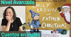 ✅ Historia navideña en INGLÉS 👉 EMILY BROWN and father Christmas 🎅 Cuento de NAVIDAD en inglés