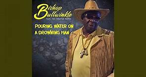 Pouring Water On A Drowning Man