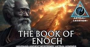The Book Of Enoch: The Watchers, Noah, & Nephilim | ASTRAL LEGENDS