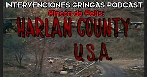 Harlan County, USA (1976) - INTERVENCIONES GRINGAS PODCAST - Rincón de Pelis VISTA PREVIA