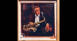 John Coltrane (1975) The Gentle Side