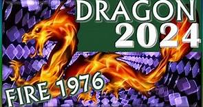 ✪ Dragon Horoscope 2024 |➤| Fire Dragon 1976 | January 31, 1976 to February 17, 1977