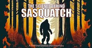 Full Bigfoot Documentary | “The Science Behind Sasquatch” (2024)