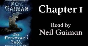 The Graveyard Book: Chapter 1 | Read by Neil Gaiman