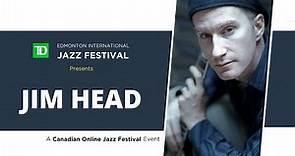 Jim Head at the 2021 Canadian Online Jazz Festival
