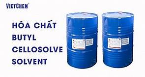 Hóa chất Butyl Cellosolve Solvent C6H14O2 | VIETCHEM Media