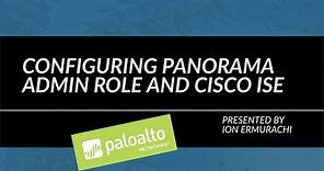 Configuring Panorama Admin Role and Cisco ISE