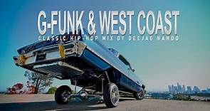 G-Funk & West Coast | Classic Hip-Hop Mix