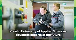 Karelia University of Applied Sciences educates experts of the future