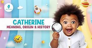 Catherine Name Meaning, Origin, And History | Baby Girl Names