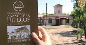 Documental: Primer Iglesia de las Asambleas de Dios en México, 103 años de historia (1918 - 2021)