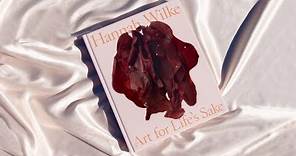 Hannah Wilke: Art for Life’s Sake