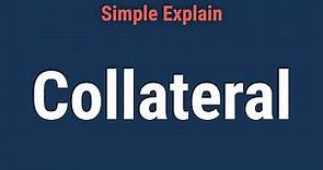 Collateral Definition, Types, & Examples