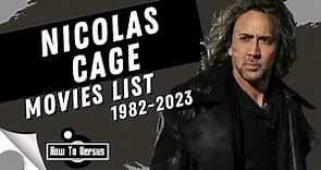 Nicolas Cage | Movies List (1982-2023)
