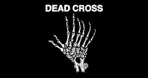 Dead Cross - Dead Cross (2018) FULL EP