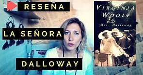 Reseña "La señora Dalloway" - Virginia Woolf