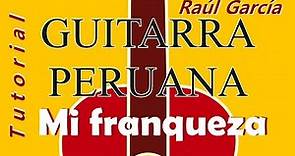 MI FRANQUEZA / Muliza de Junín / Raúl García Zárate / Tutorial de guitarra solista