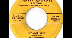 The Solitaires - Wonder Why 1954