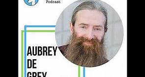 85: Ending Aging - Aubrey De Grey
