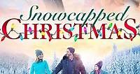 A Snow Capped Christmas (2016) - Movie