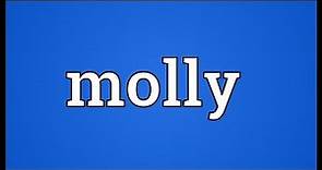 Molly Meaning