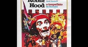 Robin Hood - O Trapalhão na Floresta | 8º Filme dos Trapalhões (1973)