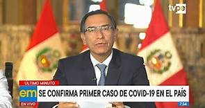 Presidente Martín Vizcarra confirma primer caso de coronavirus en el Perú