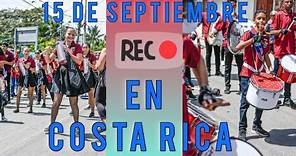 14 de Septiembre en Costa Rica + 15 de Septiembre + Como celebramos?