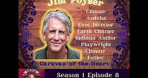 Jim Poyser Climate Activist/Playwright on Caravan of the Heart Podcast