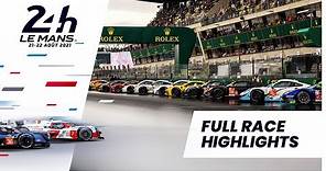 24 Heures du Mans 2021 - Full Race HIGHLIGHTS