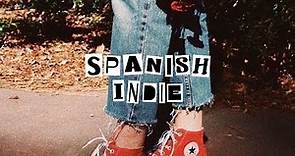 spanish indie songs (playlist)