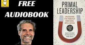 Primal Leadership book by Daniel Goleman | Audiobook Summary