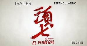 El Funeral | Tráiler Oficial Español Latino