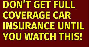 Cheapest Car Insurance Full Coverage ★ How to Get the Best Auto Insurance Rate
