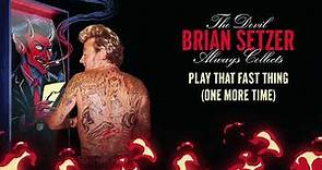 Brian Setzer - Play That Fast Thing One More Time (Visualizer)