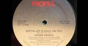 Vivian Prince - Gotta Get A Hold On You 1982