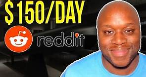 Revealed: How To Make Money Online With Reddit | Simple $150/Day Strategy