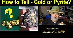 How to tell if its gold or pyrite? (fools gold test)