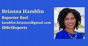 Brianna Hamblin Reporter Reel