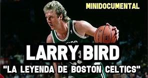 Larry Bird - "Su Historia NBA" | Mini Documental NBA