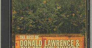 Donald Lawrence, The Tri-City Singers - The Best Of Donald Lawrence & The Tri-City Singers Restoring The Years
