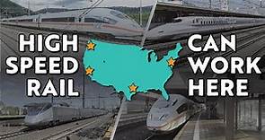 Can High Speed Rail Work in the United States? Absolutely!