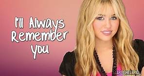 Hannah Montana - I'll Always Remember You (Lyrics) HD