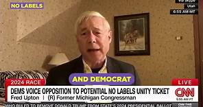 Fred Upton discusses No Label's Unity Ticket on CNN