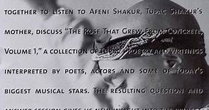 Tupac Shakur - Afeni Shakur Discusses: The Rose That Grew From Concrete Volume 1