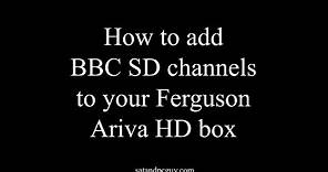 How to add BBC SD channels to your Ferguson Ariva satellite receiver